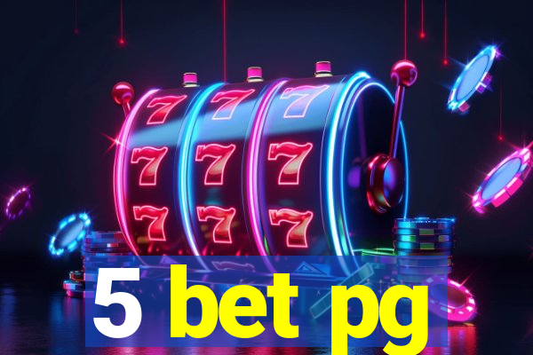 5 bet pg